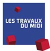 TRAVAUX DU MIDI